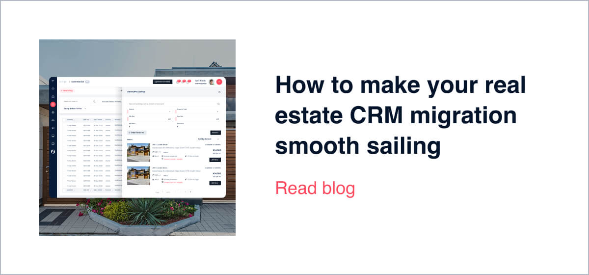 How to make your real estate CRM migration smooth sailing