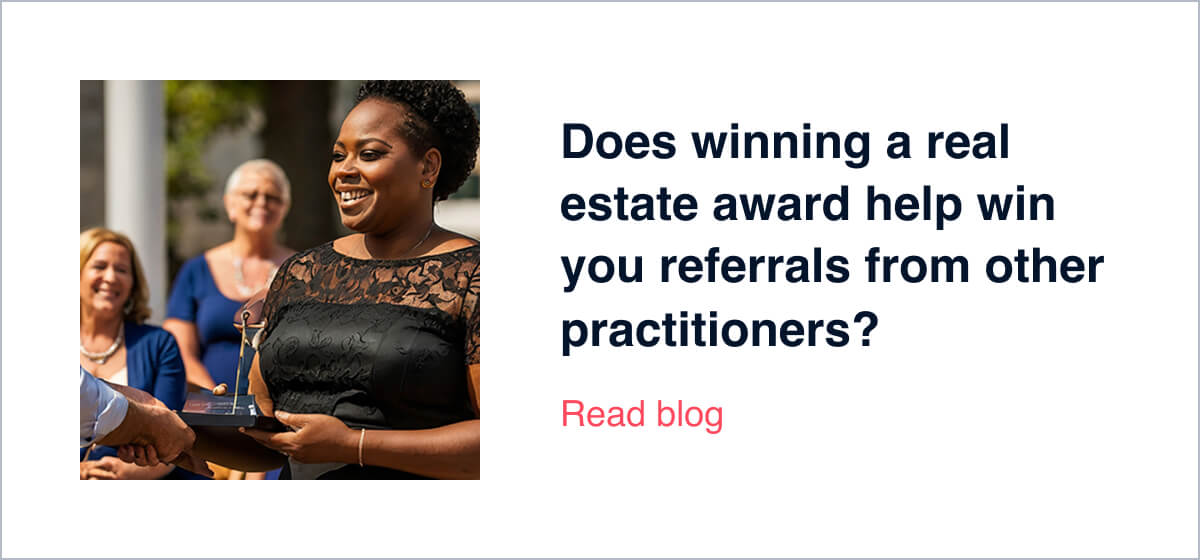 Does winning a real estate award help win you referrals from other practitioners?