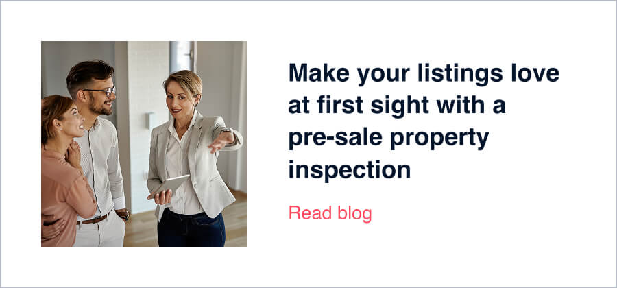Make your listings love at first sight with a pre-sale property inspection