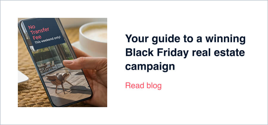 Your guide to a winning Black Friday real estate campaign