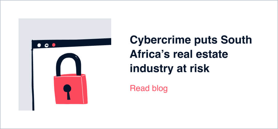 Cybercrime puts South Africa’s real estate industry at risk
