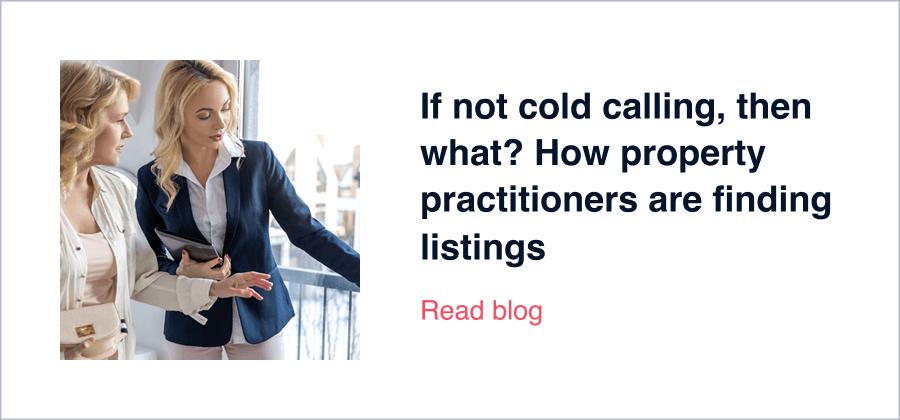 If not cold calling, then what? How property practitioners are finding listings