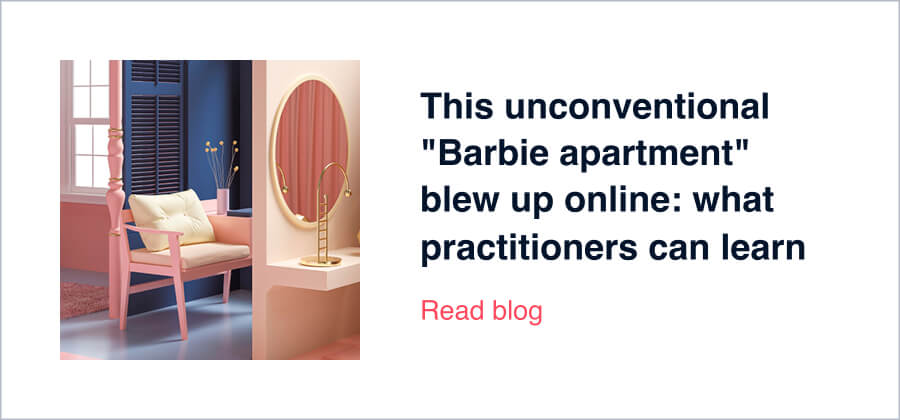 This unconventional Barbie apartment blew up online: what practitioners can learn