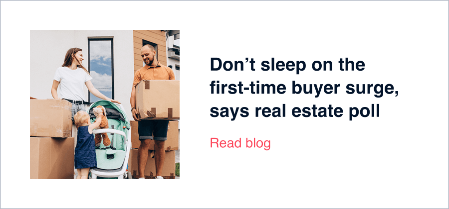Don’t sleep on the first-time buyer surge, says real estate poll