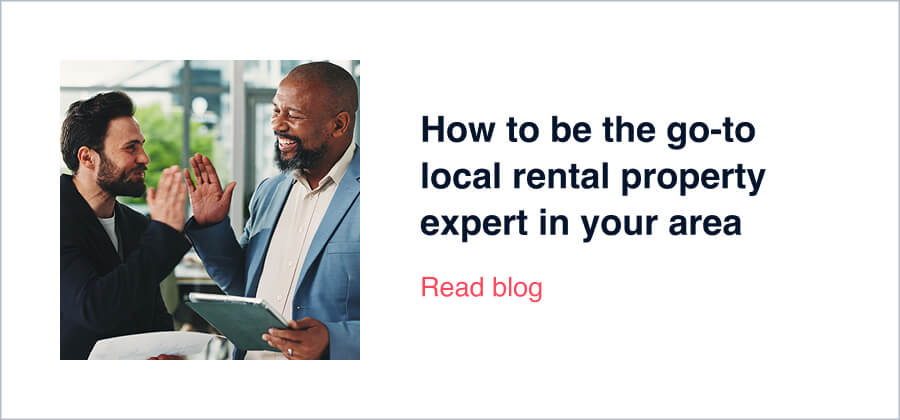 How to be the go-to local rental property expert in your area