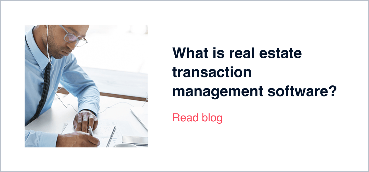 What is real estate transaction management software?