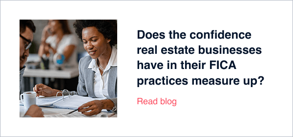 Does&nbsp;the confidence real estate businesses have in their FICA practices measure up?