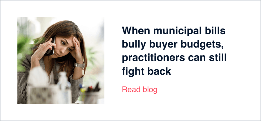 When municipal bills bully buyer budgets, practitioners can still fight back